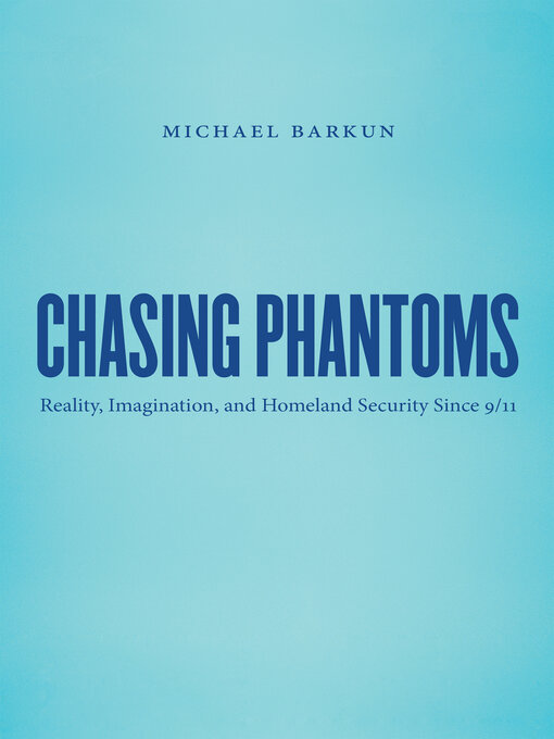 Title details for Chasing Phantoms by Michael Barkun - Available